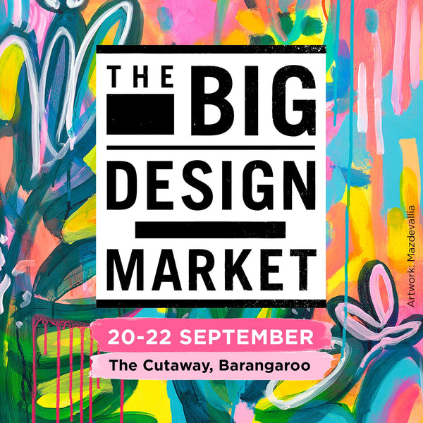 The Big Design Market | Sydney, 20-22 Sep